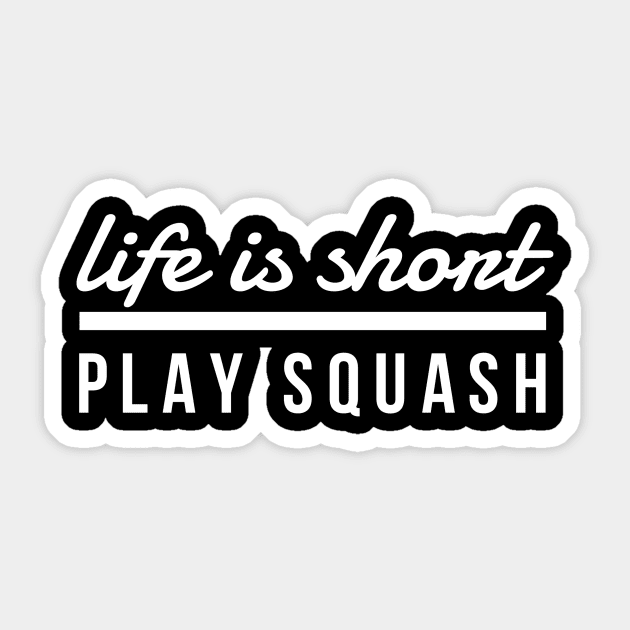 Life Is Short Play Squash Sticker by twizzler3b